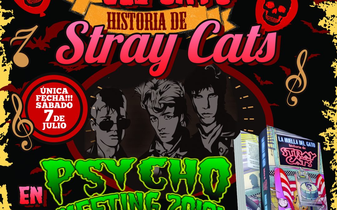 STRAY CATS STORY ON TOUR! PSYCHOBILY MEETING. PINEDA